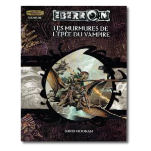 D&D: les Murmures de l'épée du vampire - Aventure