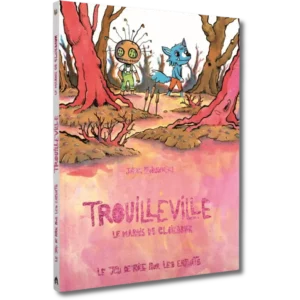 Trouilleville 2: Le Marais de Clairbrun - Jeu de Rôle Enfant