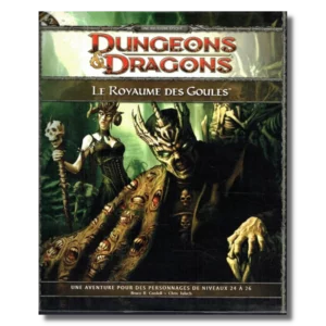 D&D 4.0 :  Le Royaume des Goules